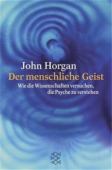 ISBN 9783596151394: Der menschliche Geist - Wie die Wissenschaft versucht, die Psyche zu verstehen