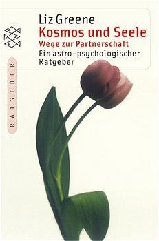 ISBN 9783596151981: Kosmos und Seele - Wege zur Partnerschaft. Ein astro-psychologischer Ratgeber