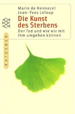 ISBN 9783596152162: Die Kunst des Sterbens – Der Tod und wie wir mit ihm umgehen können