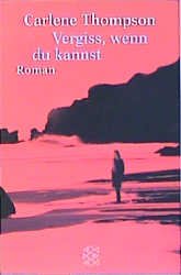 ISBN 9783596152353: Vergiss, wenn du kannst