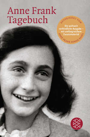 ISBN 9783596152773: Tagebuch - Die weltweit gültige und verbindliche Fassung des Tagebuchs der Anne Frank, autorisiert vom Anne Frank Fonds Basel