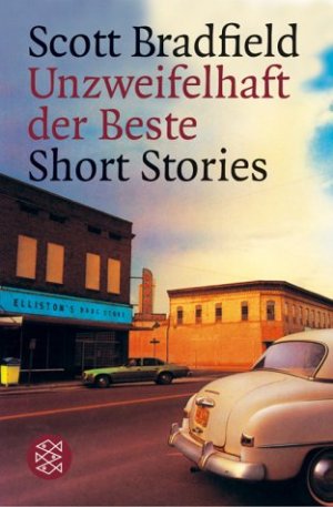 ISBN 9783596156290: Unzweifelhaft der Beste - Short Stories