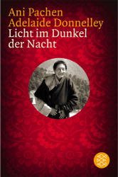 gebrauchtes Buch – Ani Pachen – Licht im Dunkel der Nacht. Eine tibetische Nonne kämpft für die Freiheit