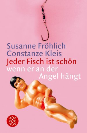 ISBN 9783596159932: Jeder Fisch ist schön - wenn er an der Angel hängt