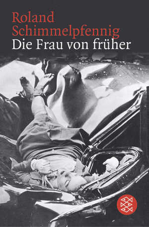 ISBN 9783596162185: Die Frau von früher – Stücke 1994 - 2004