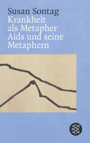 neues Buch – Susan Sontag – Krankheit als Metapher & Aids und seine Metaphern | Susan Sontag | Taschenbuch | 160 S. | Deutsch | 2003 | S. Fischer Verlag | EAN 9783596162437