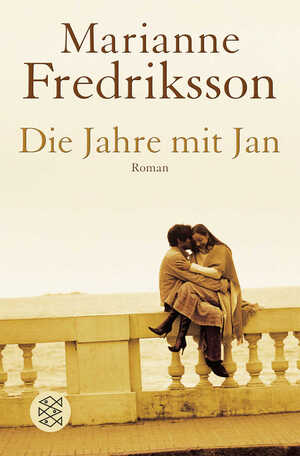 gebrauchtes Buch – Marianne Fredriksson – Die Jahre mit Jan