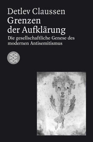 ISBN 9783596163892: Grenzen der Aufklärung - Die gesellschaftliche Genese des modernen Antisemitismus