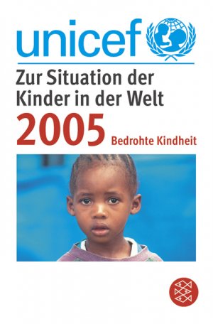 ISBN 9783596164271: Zur Situation der Kinder in der Welt 2005