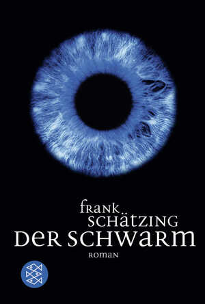 ISBN 9783596164530: Der Schwarm – Roman