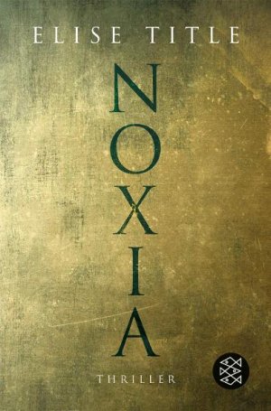 ISBN 9783596165988: Noxia