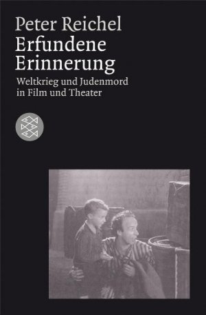 ISBN 9783596168057: Erfundene Erinnerung – Weltkrieg und Judenmord in Film und Theater