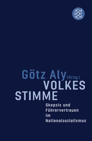 ISBN 9783596168811: Volkes Stimme – Skepsis und Führervertrauen im Nationalsozialismus