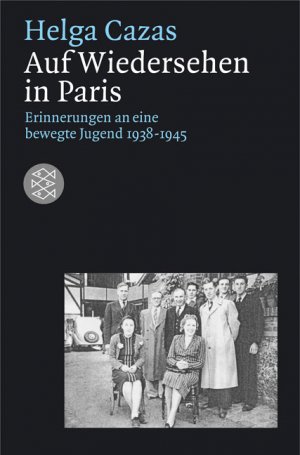 ISBN 9783596168828: Auf Wiedersehen in Paris – Als jüdische Immigrantin in Frankreich 1938-1945