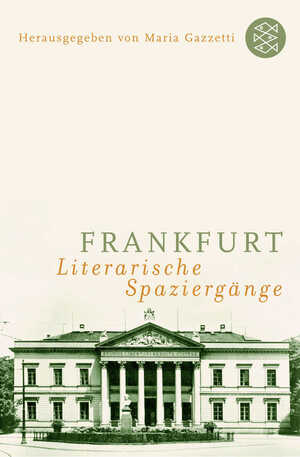 ISBN 9783596169351: Frankfurt: Literarische Spaziergänge