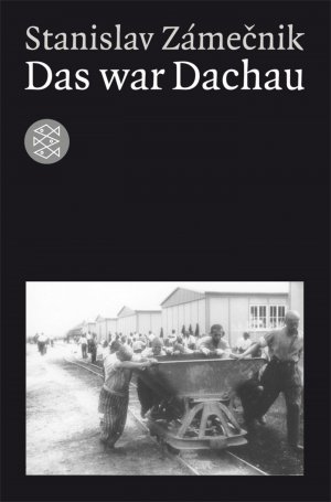 gebrauchtes Buch – 1) Zámecnik, Stanislav 2) B. Distel, u.a. / Comitè International de Dachau  – 1) Das war Dachau.   2)  Konzentrationslager Dachau 1933 - 1945 .