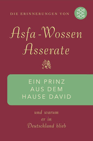 ISBN 9783596173136: Ein Prinz aus dem Hause David - Und warum er in Deutschland blieb Die Erinnerungen von Asfa Wossen Asserate