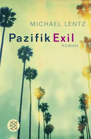 gebrauchtes Buch – Michael Lentz – Pazifik Exil