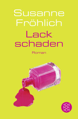 gebrauchtes Buch – Susanne Fröhlich – Lackschaden: Roman (Ein Andrea Schnidt Roman, Band 5)