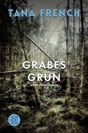 gebrauchtes Buch – Tana French – Grabesgrün - Kriminalroman - bk425