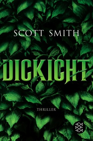 gebrauchtes Buch – Strüh, Christine und Scott Smith – Dickicht: Thriller Thriller