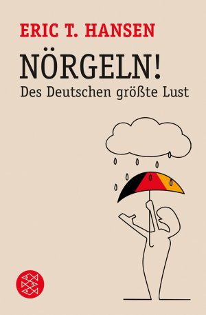 ISBN 9783596178599: Nörgeln! - Des Deutschen größte Lust