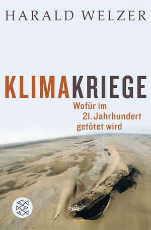 ISBN 9783596178636: Klimakriege - Wofür im 21. Jahrhundert getötet wird