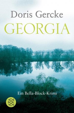 ISBN 9783596180059: Georgia - Ein Bella-Block-Krimi