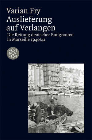 ISBN 9783596183760: Auslieferung auf Verlangen - Die Rettung deutscher Emigranten in Marseille 1940/41