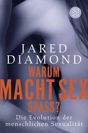 gebrauchtes Buch – Warum macht Sex Spaß?: Taschenbuch Mängelexemplar von Jared Diamond