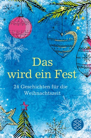 ISBN 9783596186372: Das wird ein Fest - Geschichten für die Weihnachtszeit