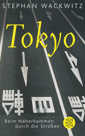 neues Buch – Stephan Wackwitz – Tokyo