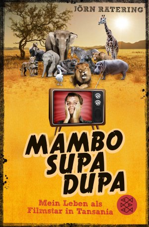 ISBN 9783596189151: Mambo supa dupa - Mein Leben als Filmstar in Tansania