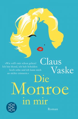 gebrauchtes Buch – Claus Vaske – Die Monroe in mir. Roman