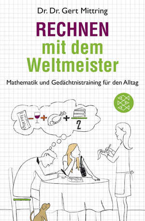 ISBN 9783596189892: Rechnen mit dem Weltmeister - Mathematik und Gedächtnistraining für den Alltag