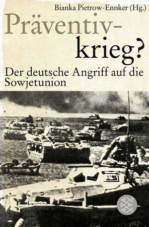 ISBN 9783596190621: Präventivkrieg? - Der deutsche Angriff auf die Sowjetunion.