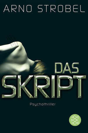 ISBN 9783596191031: Das Skript – Psychothriller