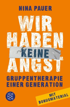 ISBN 9783596191550: Wir haben keine Angst - Gruppentherapie einer Generation