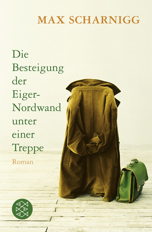 gebrauchtes Buch – Max Scharnigg – Die Besteigung der Eiger-Nordwand unter einer Treppe