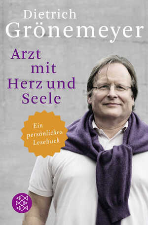 ISBN 9783596194087: Arzt mit Herz und Seele : ein persönliches Lesebuch. Fischer ; 19408