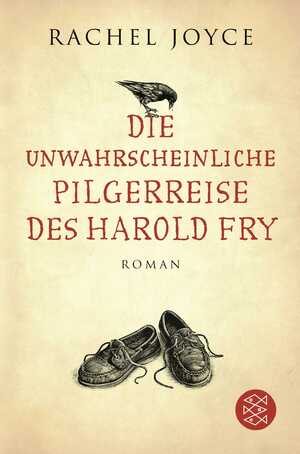 gebrauchtes Buch – Rachel JOYCE – Die unwahrscheinliche Pilgerreise des Harold Fry . Roman