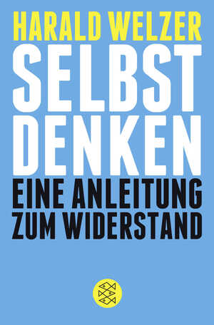 ISBN 9783596195732: Selbst denken – Eine Anleitung zum Widerstand