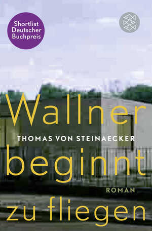 ISBN 9783596197132: Wallner beginnt zu fliegen