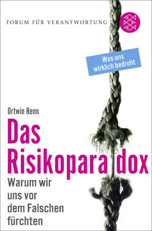 ISBN 9783596198115: Das Risikoparadox - Warum wir uns vor dem Falschen fürchten