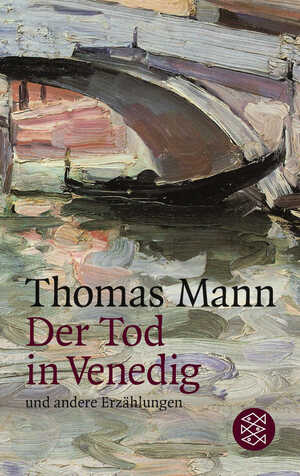 ISBN 9783596200542: Der Tod in Venedig und andere Erzählungen