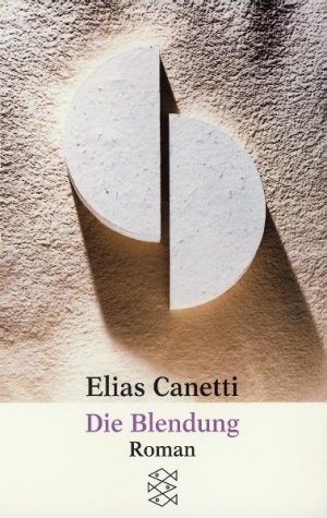 gebrauchtes Buch – Elias Canetti – Die Blendung: Roman