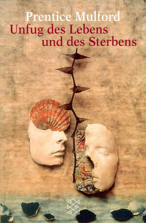 ISBN 9783596218905: Unfug des Lebens und des Sterbens