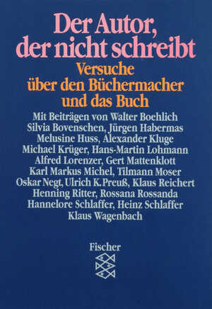 ISBN 9783596244447: Der Autor, der nicht schreibt / Versuche über den Büchermacher und das Buch / Rebekka Habermas / Taschenbuch / 272 S. / Deutsch / 1989 / Fischer, S. Verlag GmbH / EAN 9783596244447