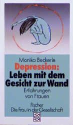 ISBN 9783596247264: Depression: Leben mit dem Gesicht zur Wand - Erfahrungen von Frauen