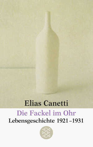 ISBN 9783596254040: SLIA 254 Die Fackel Im Ohr Lebensgeschichte 1921-1931 Autobiographie